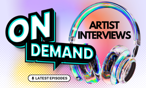 On-Demand Artist Interviews